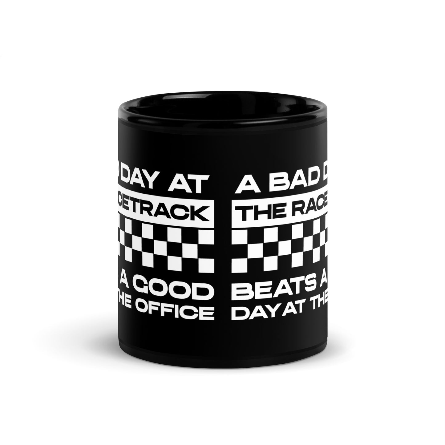 A Bad Track Day Beats a Good Office Day ceramic mug — Marque