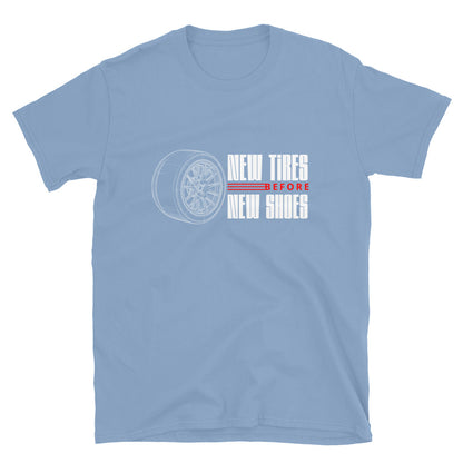 New Tire Before New Shoes Tee — Gearhead Priorities graphic t-shirt, front view (13) — Marque automotive apparel