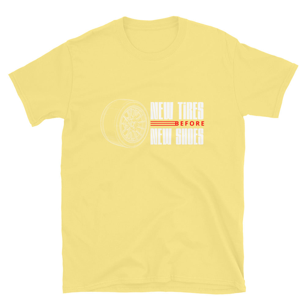 New Tire Before New Shoes Tee — Gearhead Priorities graphic t-shirt, front view (20) — Marque automotive apparel