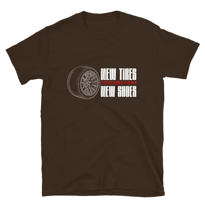 New Tire Before New Shoes Tee — Gearhead Priorities graphic t-shirt, front view (12) — Marque automotive apparel