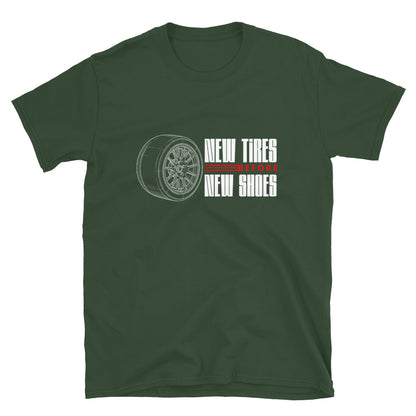 New Tire Before New Shoes Tee — Gearhead Priorities graphic t-shirt, Forest Green front view — Marque automotive apparel