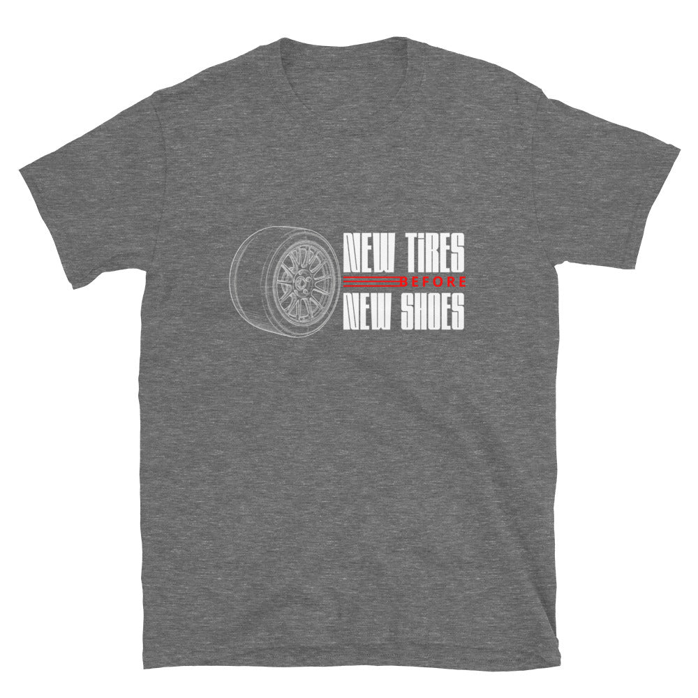 New Tire Before New Shoes Tee — Gearhead Priorities graphic t-shirt, front view (2) — Marque automotive apparel