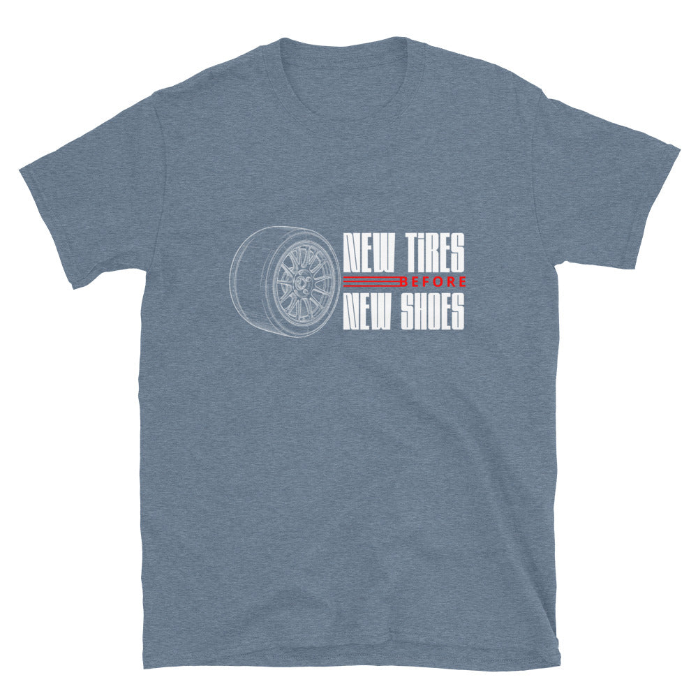 New Tire Before New Shoes Tee — Gearhead Priorities graphic t-shirt, front view (19) — Marque automotive apparel