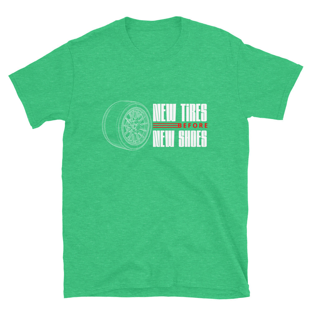 New Tire Before New Shoes Tee — Gearhead Priorities graphic t-shirt, front view (6) — Marque automotive apparel