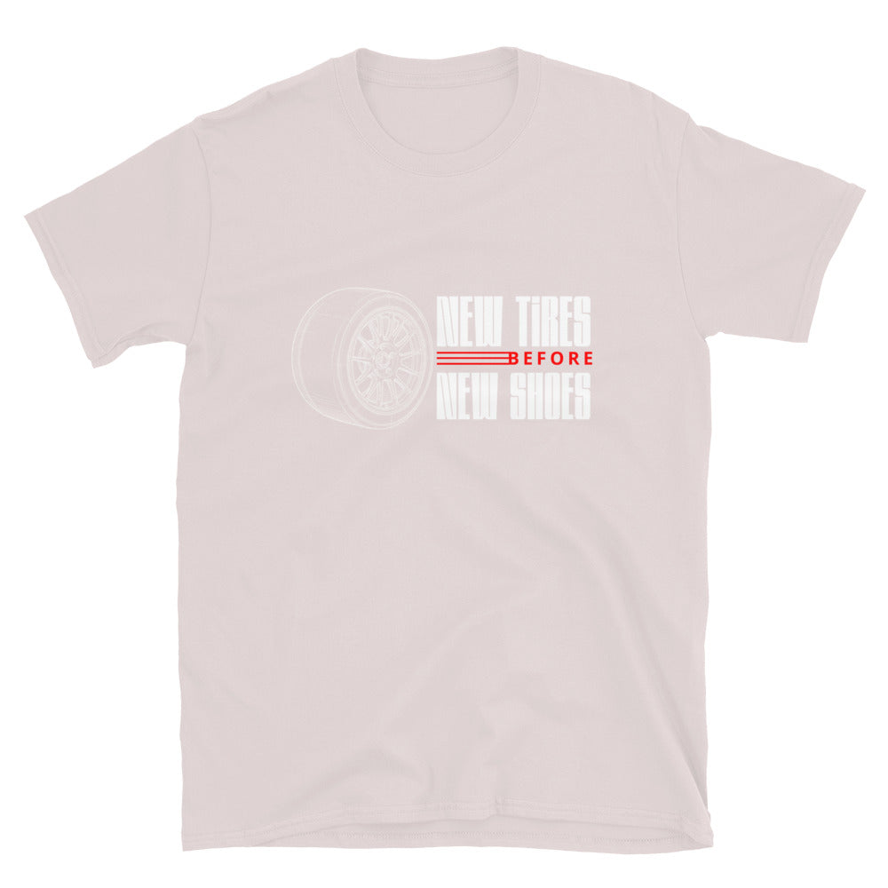 New Tire Before New Shoes Tee — Gearhead Priorities graphic t-shirt, front view (17) — Marque automotive apparel