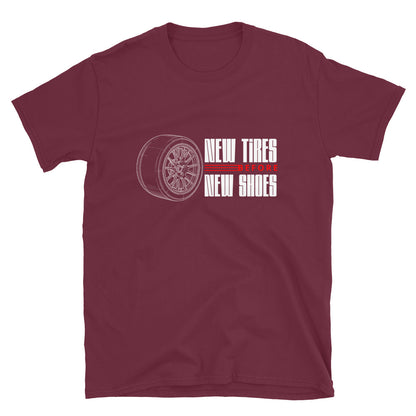 New Tire Before New Shoes Tee — Gearhead Priorities graphic t-shirt, Maroon front view — Marque automotive apparel