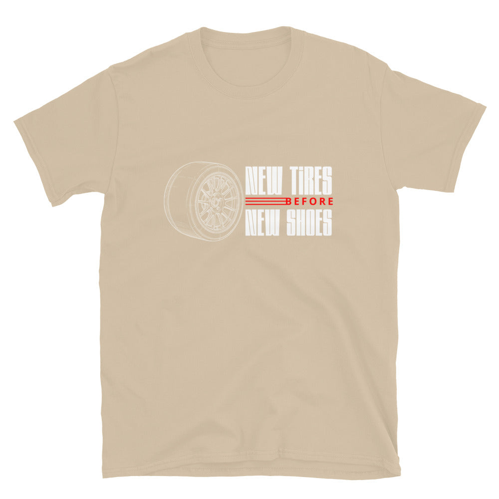 New Tire Before New Shoes Tee — Gearhead Priorities graphic t-shirt, front view (4) — Marque automotive apparel