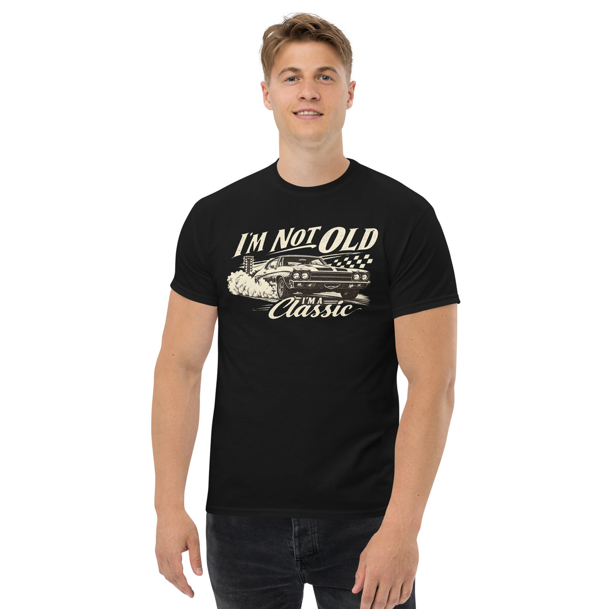 I'm Not Old, I'm a Classic tee, Black front view (2) — Marque automotive apparel