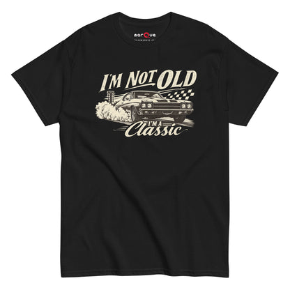 I'm Not Old, I'm a Classic tee, Black front view — Marque automotive apparel