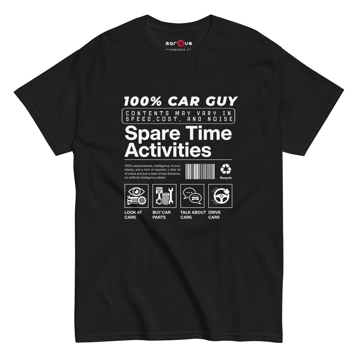 100% Car Guy t-shirt in Black — parody product label with spare time activities — Marque automotive apparel