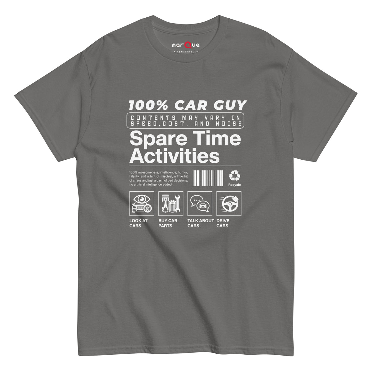 100% Car Guy t-shirt in Charcoal — parody product label with spare time activities — Marque automotive apparel