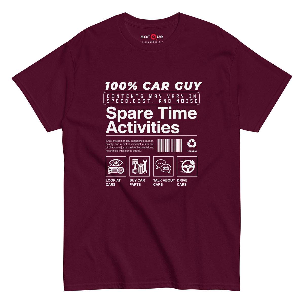 100% Car Guy t-shirt in Maroon — parody product label with spare time activities — Marque automotive apparel