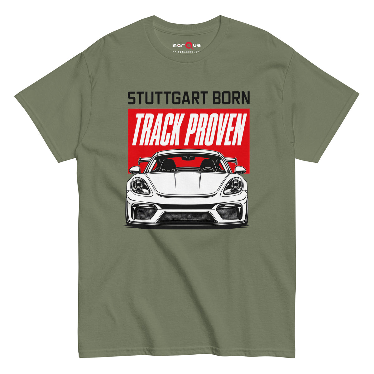 Stuttgart Born, Track Proven Tee, Military Green front view — Marque automotive apparel