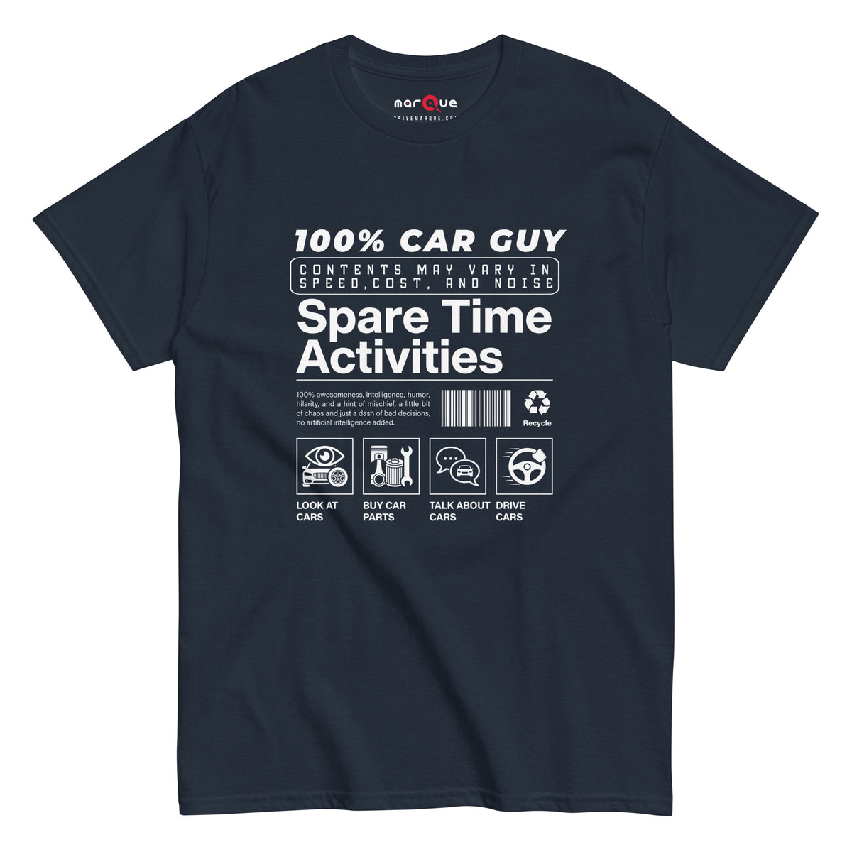 100% Car Guy t-shirt in Navy — parody product label with spare time activities — Marque automotive apparel