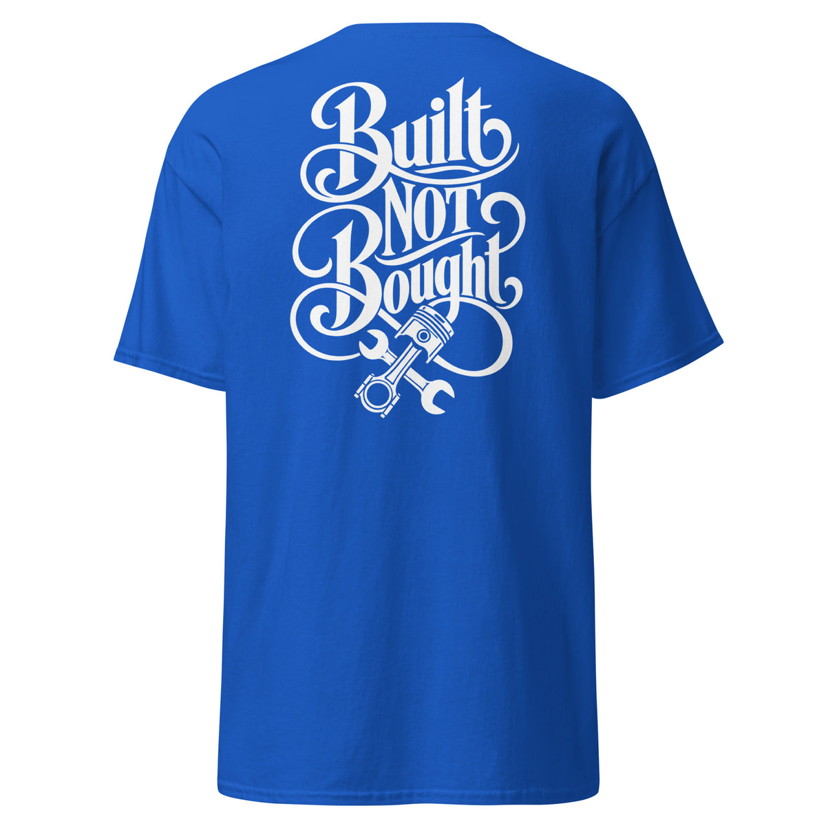 Built Not Bought Tee, Royal back view — large typographic back print, Marque automotive apparel
