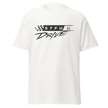 STFU & Drive Tee — Marque automotive apparel