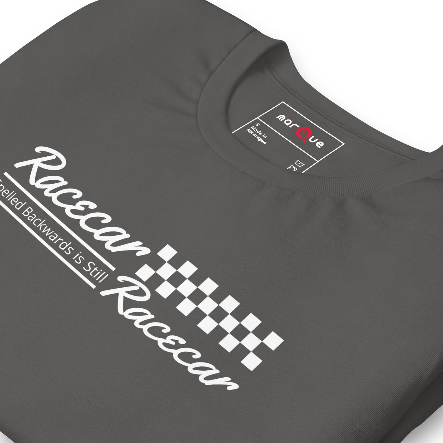Racecar Backwards Is Still Racecar Tee