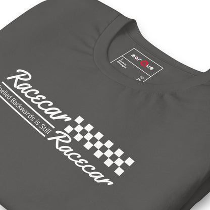 Racecar Backwards Is Still Racecar Tee