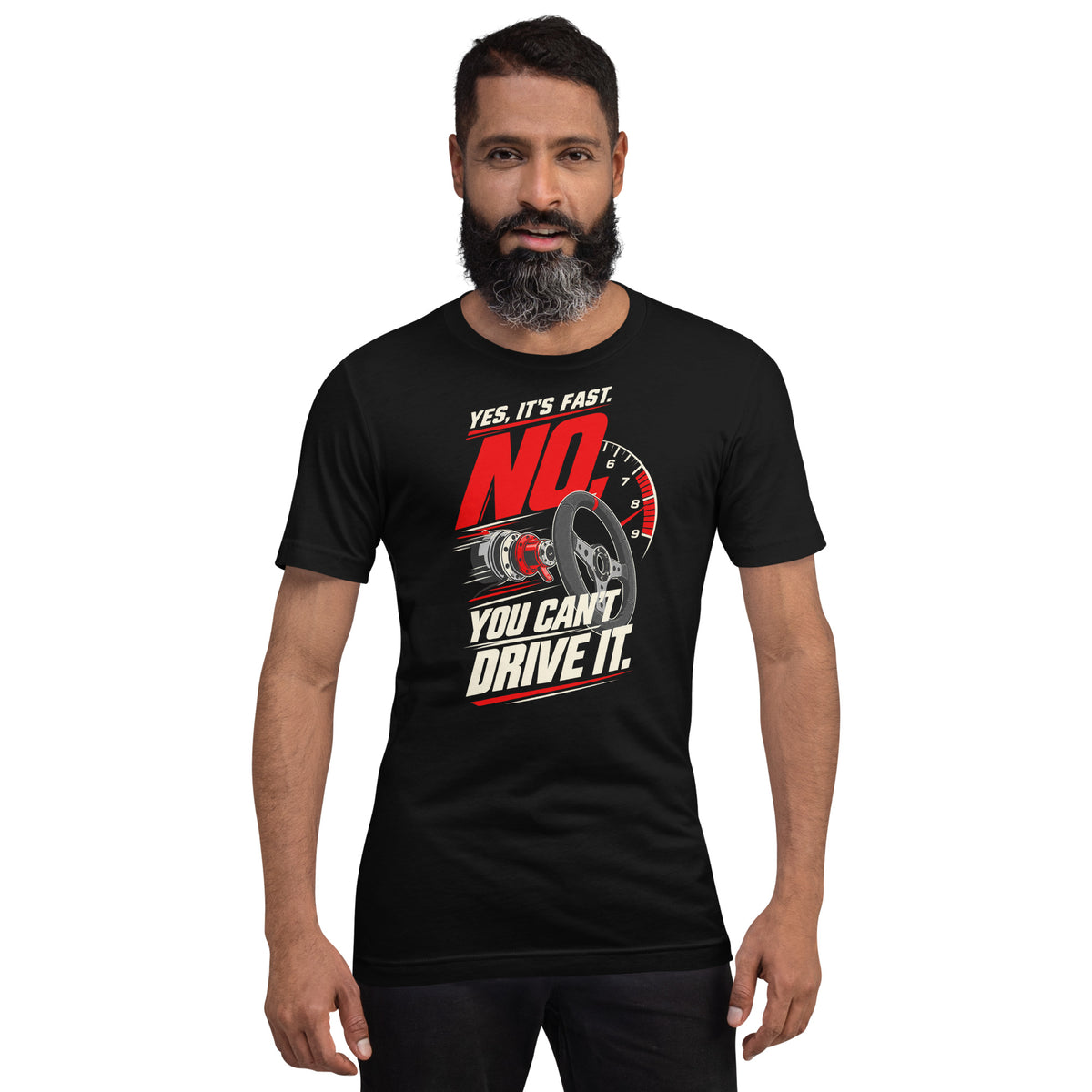 Yes It's Fast, No You Can't Drive It t-shirt, Black front view (2) — Marque automotive apparel