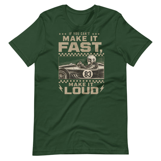 Can't Make It Fast, Make It Loud Tee, Forest front view — Marque automotive apparel