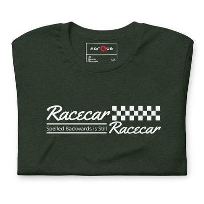 Racecar Backwards Is Still Racecar Tee