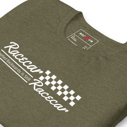 Racecar Backwards Is Still Racecar Tee