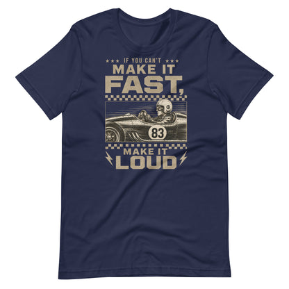 Can't Make It Fast, Make It Loud Tee, Navy front view — Marque automotive apparel