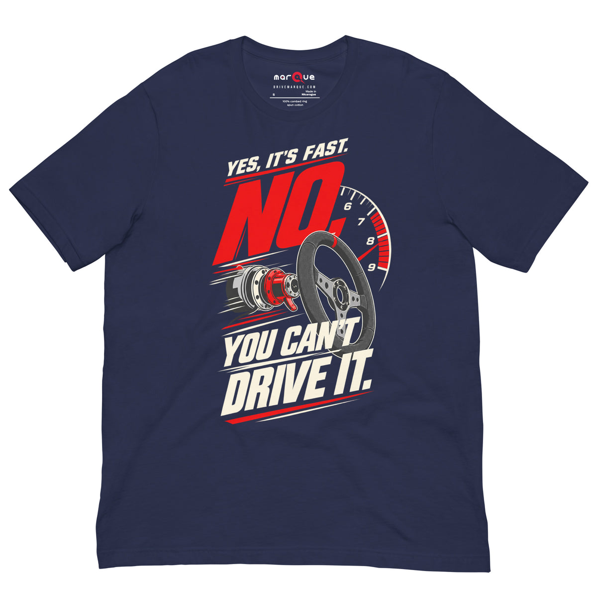 Yes It's Fast, No You Can't Drive It t-shirt, Navy front view — Marque automotive apparel