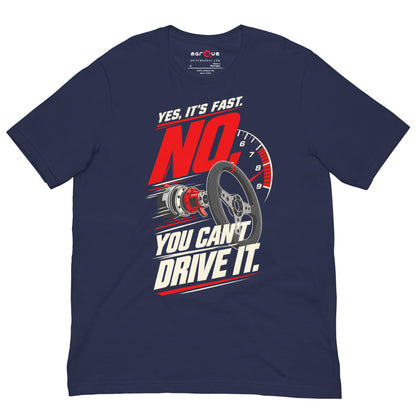 Yes It's Fast, No You Can't Drive It t-shirt, Navy front view — Marque automotive apparel