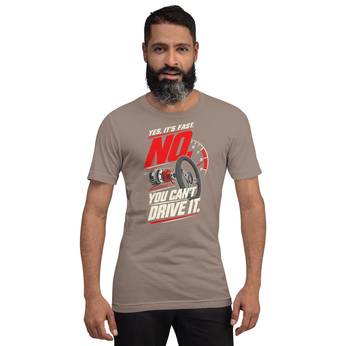 Yes It's Fast, No You Can't Drive It t-shirt, Pebble front view (2) — Marque automotive apparel
