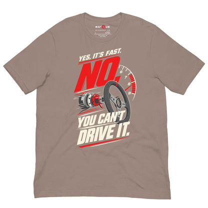 Yes It's Fast, No You Can't Drive It t-shirt, Pebble front view — Marque automotive apparel